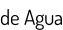 de Agua