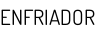 ENFRIADOR